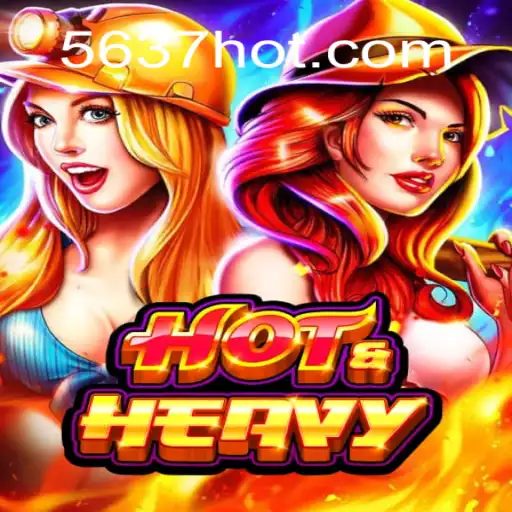 Descubra o Fascinante Mundo de HotHeavy e as Novas Regras do Jogo em 5637.com