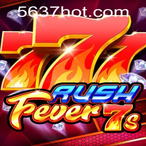 Descubra o Empolgante Jogo RushFever7s com a Plataforma 5637.com